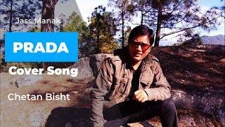 PRADA | JASS MANAK | Cover by Chetan Bisht