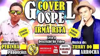 COVER GOSPEL!!!  Conversão da Rita  Ritmo Pisero  Musica de ( Tierry do Arrocha )