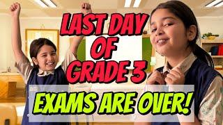 Aayat Arif II Exams Are Over (Last Day of grade 3 ) II vlog
