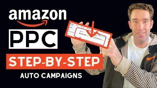 Best Amazon PPC Tutorial - Step By Step for Beginners - How To Set Up New Automatic Campaigns Part 1