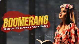 Boomerang - Kanchan Sen Sharma & Piyush Thakur | Sanchit Choudhary | Lakshya, Pratibha & Saddam