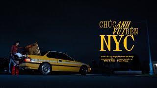 th?o -  CHÚC ANH VUI BÊN NYC ft. Pay, Pixel Neko (Official Music Video)