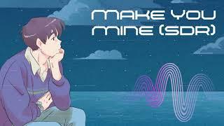 YB ArniK~ OFFICAL AUDIO  (MAKE YOU MINE  2.0)  [ SDR] VERSION | REMIX | ~ [ A ' K]