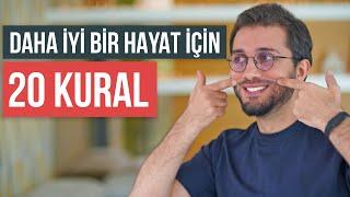 Daha mutlu bir hayat için 20 kural (10 dakikada yenilen)