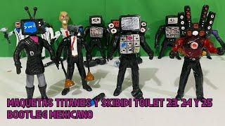 MAQUETAS TITANES Y SKIBIDI TOILET 23, 24 Y 25 BOOTLEG MEXICANO