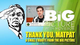 THANK YOU MATPAT - New Big Picture