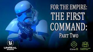 THE FIRST COMMAND (Part Two)  - A Star Wars short film made with Unreal Engine 5.1