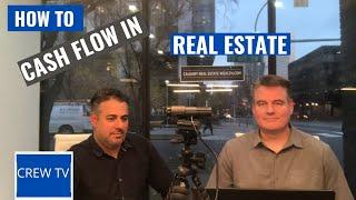 How To Cash Flow From  Real Estate