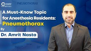 Pneumothorax by Dr.Amrit Nasta | Anesthesia Residency | Conceptual Anesthesia