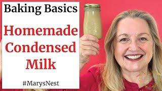 How To Make Condensed Milk - Homemade Condensed Milk - Baking Basics