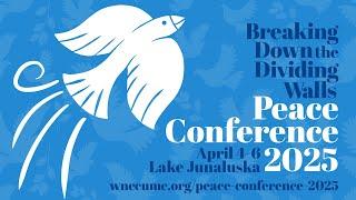 Register Now for the 2025 Peace Conference!