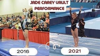 Jade Carey || Vault Perfomance || 2016~2021