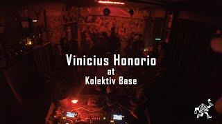 Vinicius Honorio @ Kolektiv Base (Guest Podcast 010)