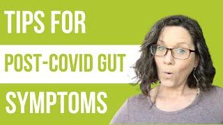 Tips for Post COVID GI Problems