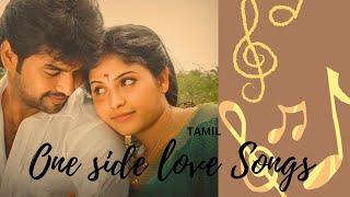 One Side Love Songs ️___ Tamil 