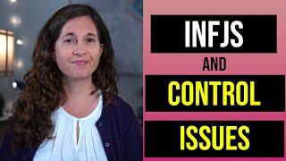 INFJs and Control Issues