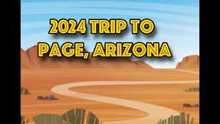 2024 Trip to Page, Arizona