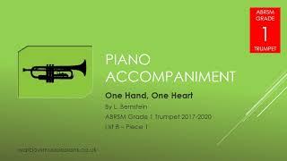 Piano Accompaniment - One Hand, One Heart by L. Bernstein - ABRSM Grade 1 Trumpet 2017-2020 List B:1