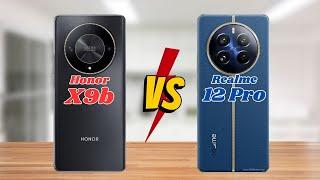 Honor X9b vs Realme 12 Pro || Full Comparison