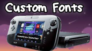 How to get Custom Fonts on Wii U! | Modded Wii U Customization