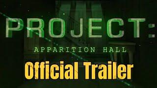 Explore the MYSTERIOUS Project Apparition Hall in 2025