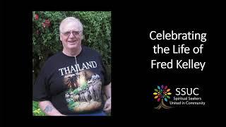 Celebrating the Life of Fred Kelley