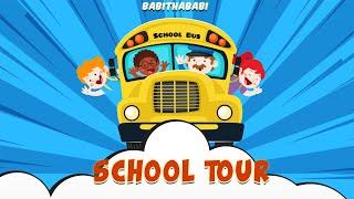 SCHOOL TOUR |PART1