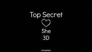 Top Secret - She (3D Audio)