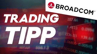 Broadcom: Stabil durch turbulente Zeiten | Trading-Tipp