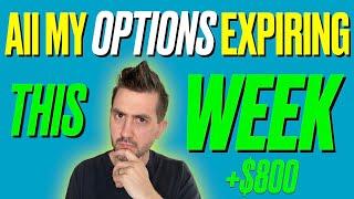 All My Options Expiring THIS WEEK| Learn To Sell Options