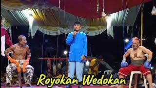 Royok,an Wedokan ludruk Budhi Wijaya Dsn Gogor Ds Madureso dawarblandong Mojokerto.