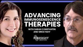 Advancing Immunosenescence Therapies | Sarah Constantin, Greg Fahy