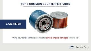 Top 5 Counterfeit Parts You Should Be Aware Of! Use Only Hyundai Genuine Parts | Hyundai Mobis