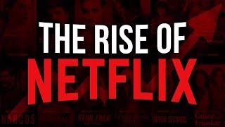 The Rise Of Netflix