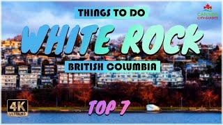 White Rock (British Columbia) ᐈ Things to do | What to do | Places to See ️ 4K