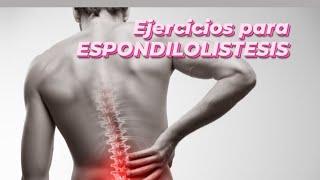 Ejercicios para ESPONDILOLISTESIS