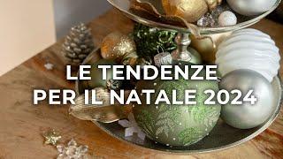 LE TENDENZE PER IL NATALE 2024