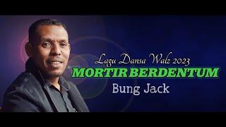 Lagu  Dansa Walz 2023 || MORTIR BERDENTUM || @jacklonga3948