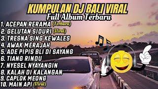 Kumpulan DJ Bali Terbaru Dan Viral 2024 || DJ Bali Full Album - Rean Fvnky