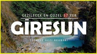 Giresun'da Gezilecek Yerler | Mutlaka Görmeniz Gereken 37 Yer!