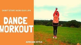 DANCE WORKOUT ( Dua Lipa - Don't Stop now) //African Style // Rose Basemera