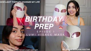 Birthday Glow-Up!  Prepping with Lumi Visage LED Light Mask for Self-Care