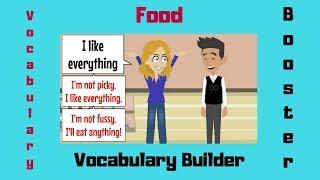 Talking about Food Vocabulary Builder | English Conversation about Food | Likes and Dislikes