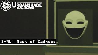 Z-96: Mask of Sadness