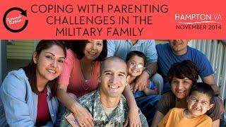 Coping with Parenting Challenges in the Military Family