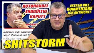 Autohandel bricht zusammen - Teil 2 - Ich antworte auf Kommentare