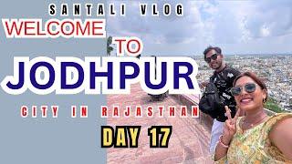 JODHPUR WELCOMES US WITH RAIN