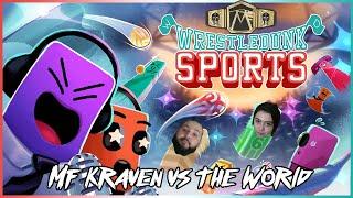 WrestleDunk Sports | MF Kraven vs the World!