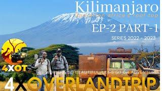 Operation Africa's Roof Top! I 2022/2023. EP-2  PART -1 I Overland-trip