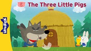 The Three Little Pigs | Fairy Tale Barn l The Big Bad Wolf Will Blow Down the House! | Little Fox